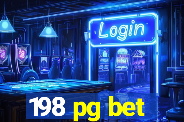 198 pg bet